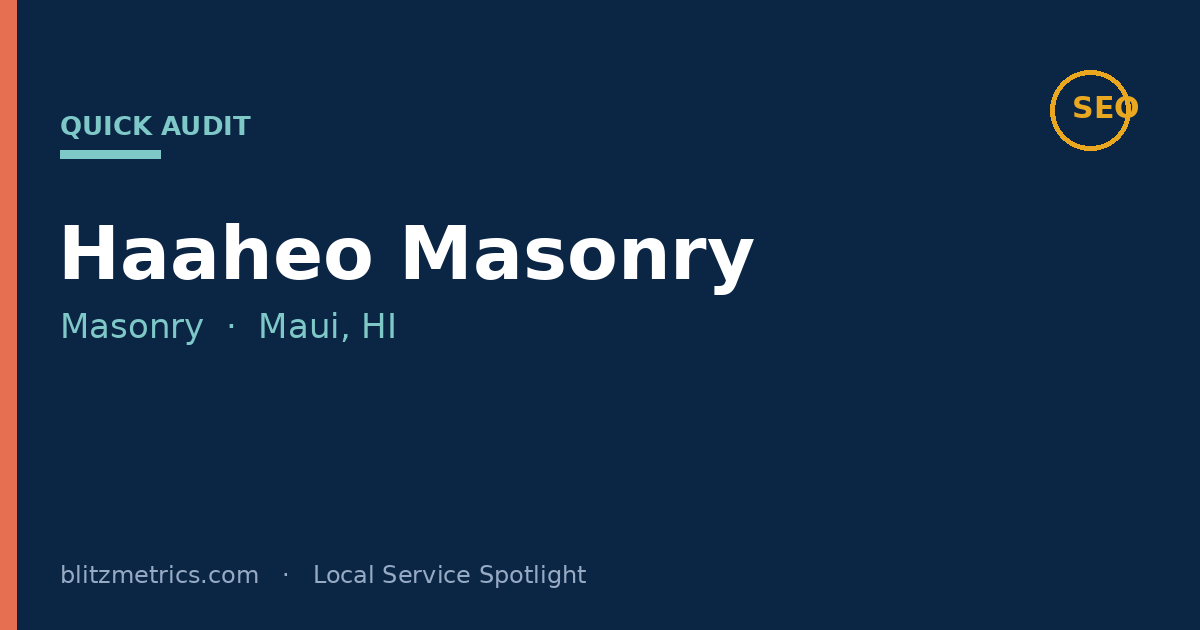 haaheo masonry seo audit maui hi