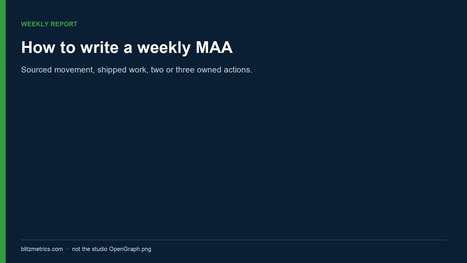 How to write a weekly MAA