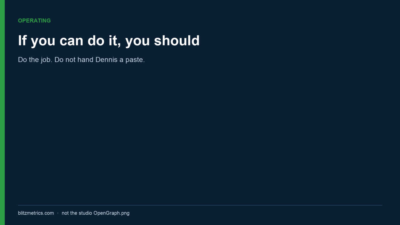 If you can do it, you should