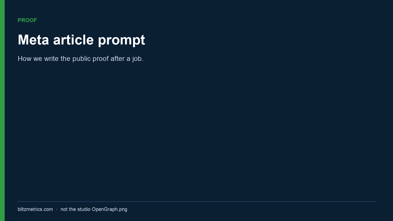 Meta article prompt. How we write the public proof after a job.