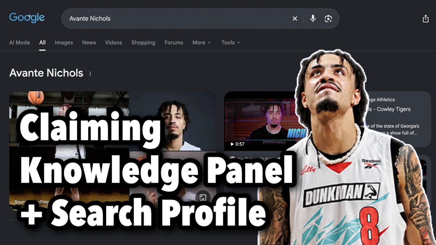 How I Helped Avante Nichols Claim His Google Knowledge Panel 3 Dylan Haugen helping Avante Nichols claim his Google Knowledge Panel and Google Search Profile